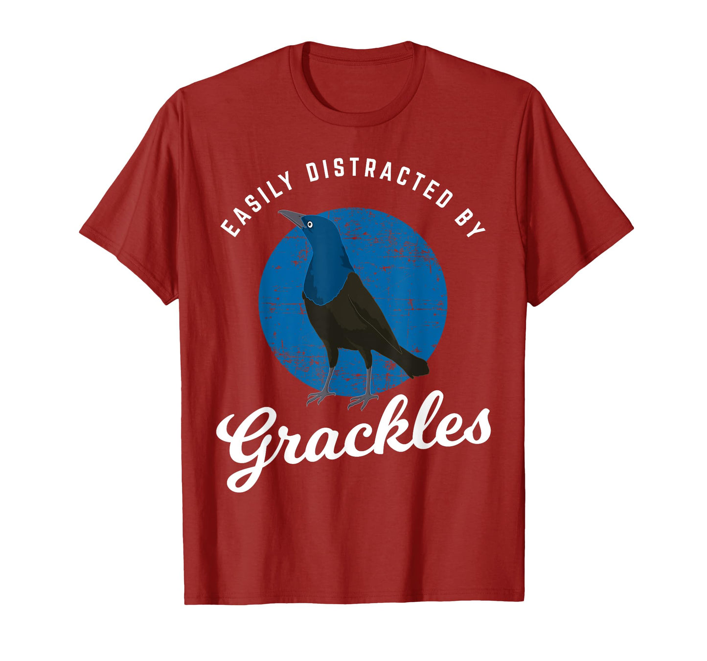 Birding Birdwatching Easily Distracted By Grackles T-Shirt
