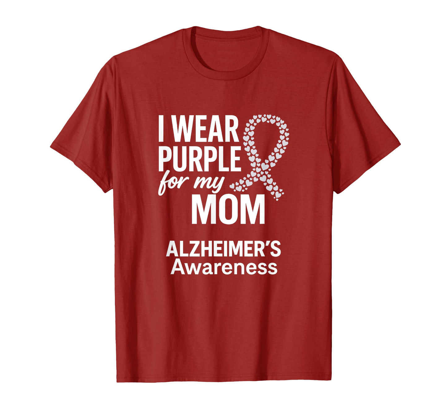 I Wear Purple For My Mom, Alzheimer's T-Shirt