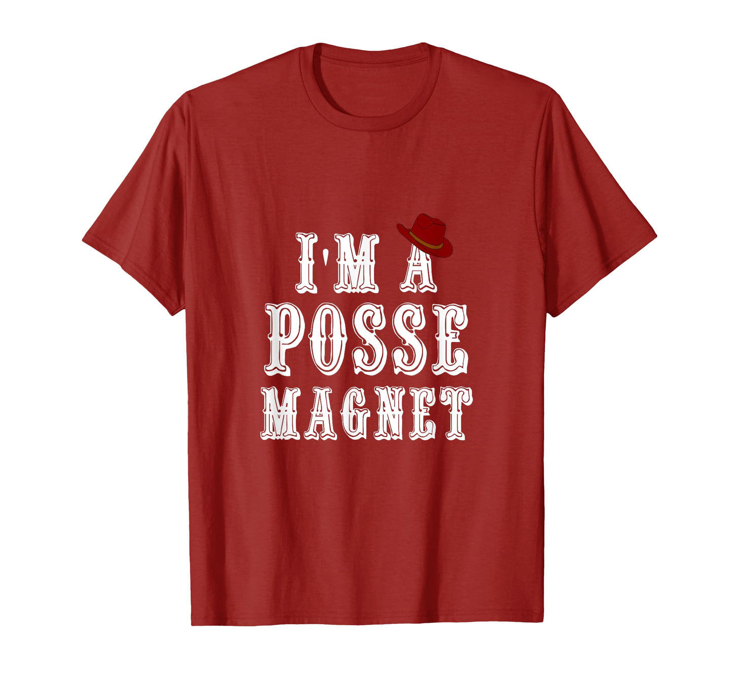 I'm A Posse Magnet - SPN Funny Adult 18+ T-Shirt