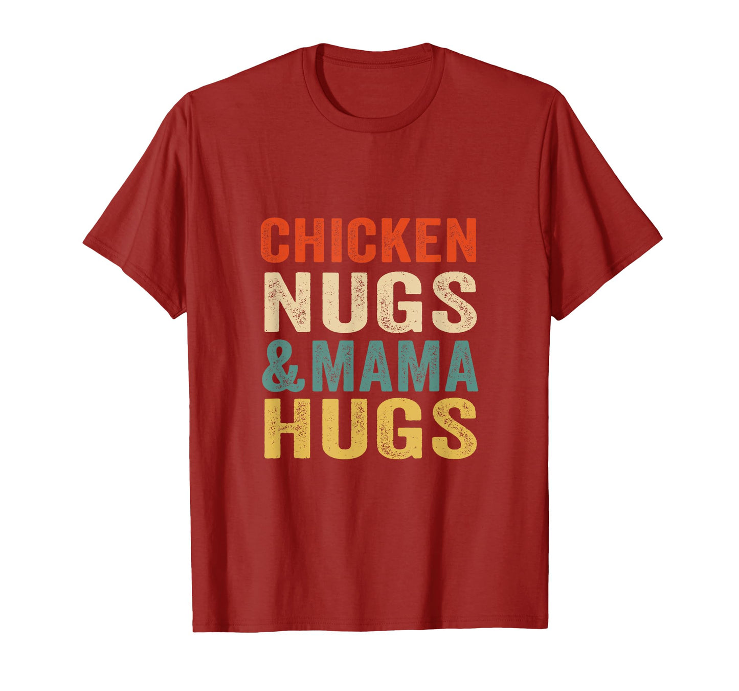 Chicken Nugs and Mama Hugs Toddler for Chicken Nugget Lover T-Shirt