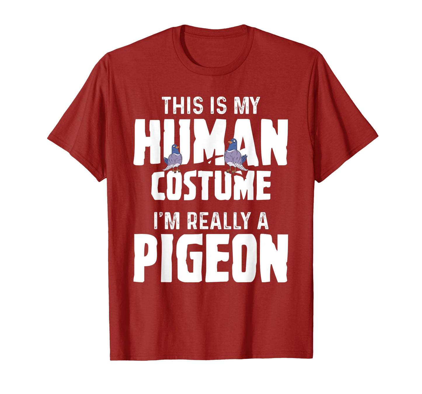 Pigeon - Human Costume T-Shirt