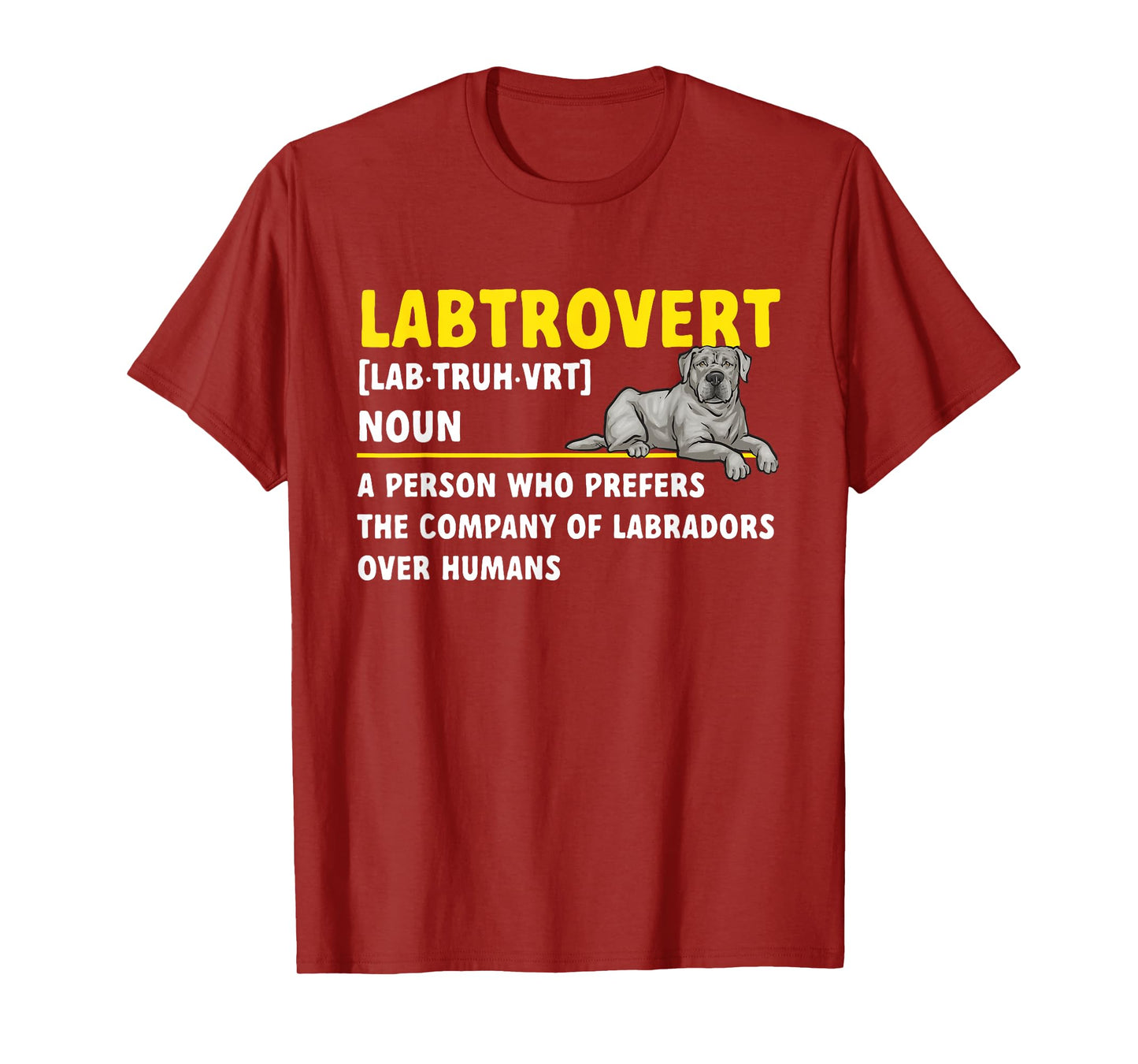 Silver Labrador Retriever Labtrovert Definition Silver Lab T-Shirt