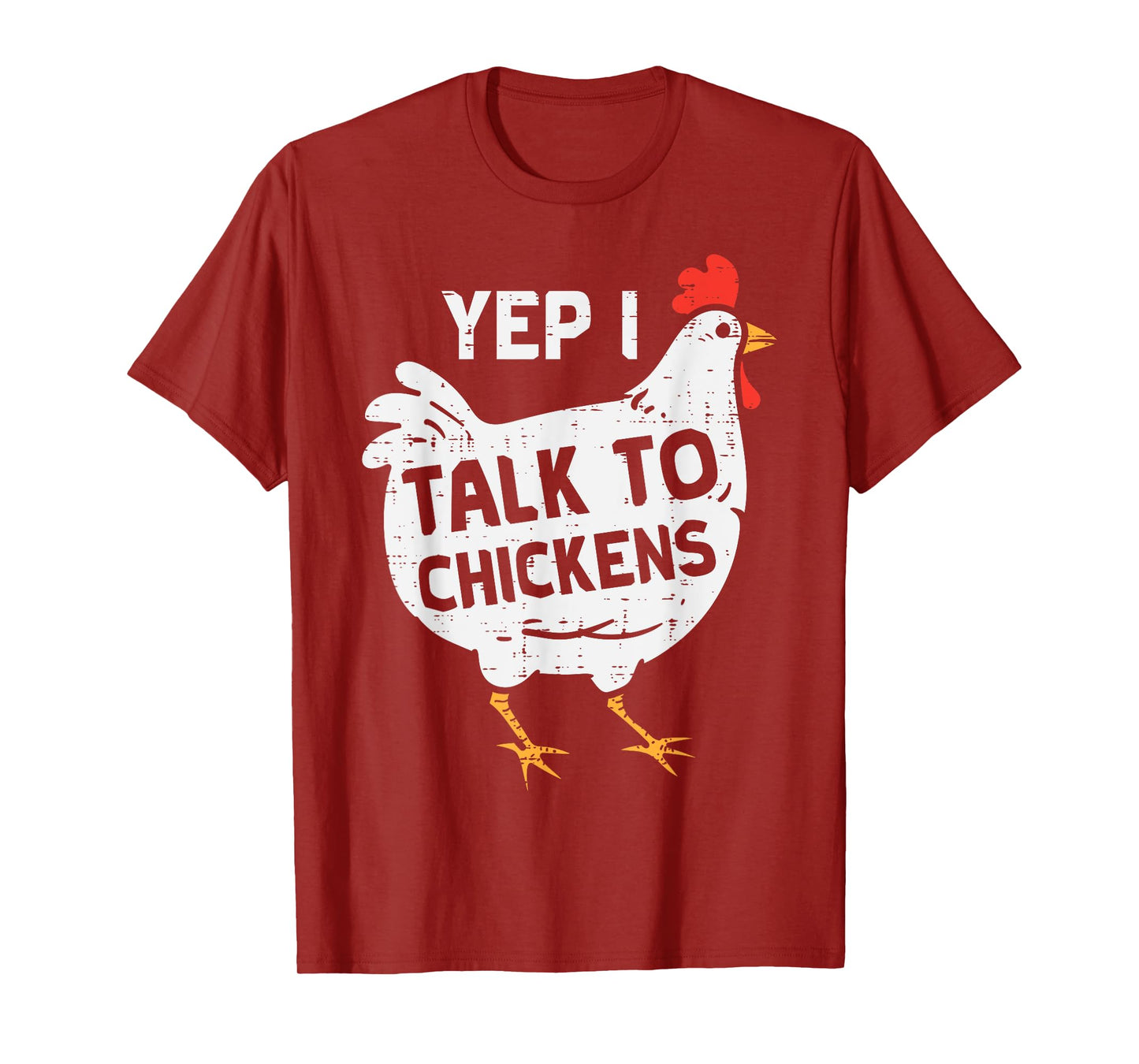 Yep I Talk To Chickens Whisperer Poultry Farm Men Women Kids T-Shirt