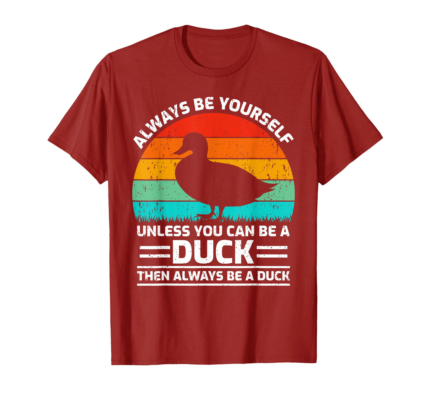Retro Vintage Always Be Yourself Unless You Can Be A Duck T-Shirt
