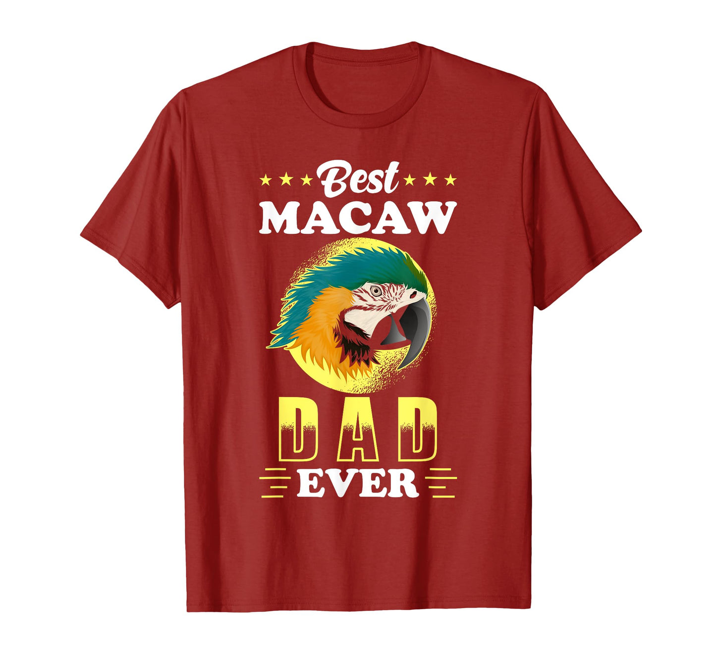 Macaw Design - Best Macaw Dad ever - Macaw T-Shirt