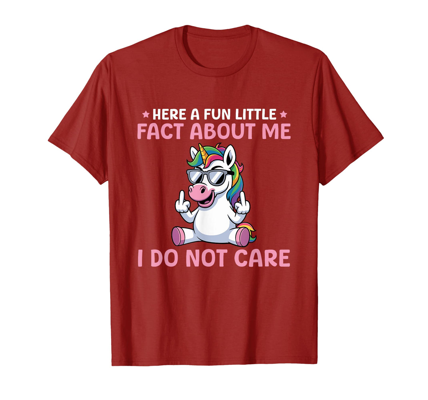 A Fun Little Fact About Me I Do Not Care - Unicorn T-Shirt