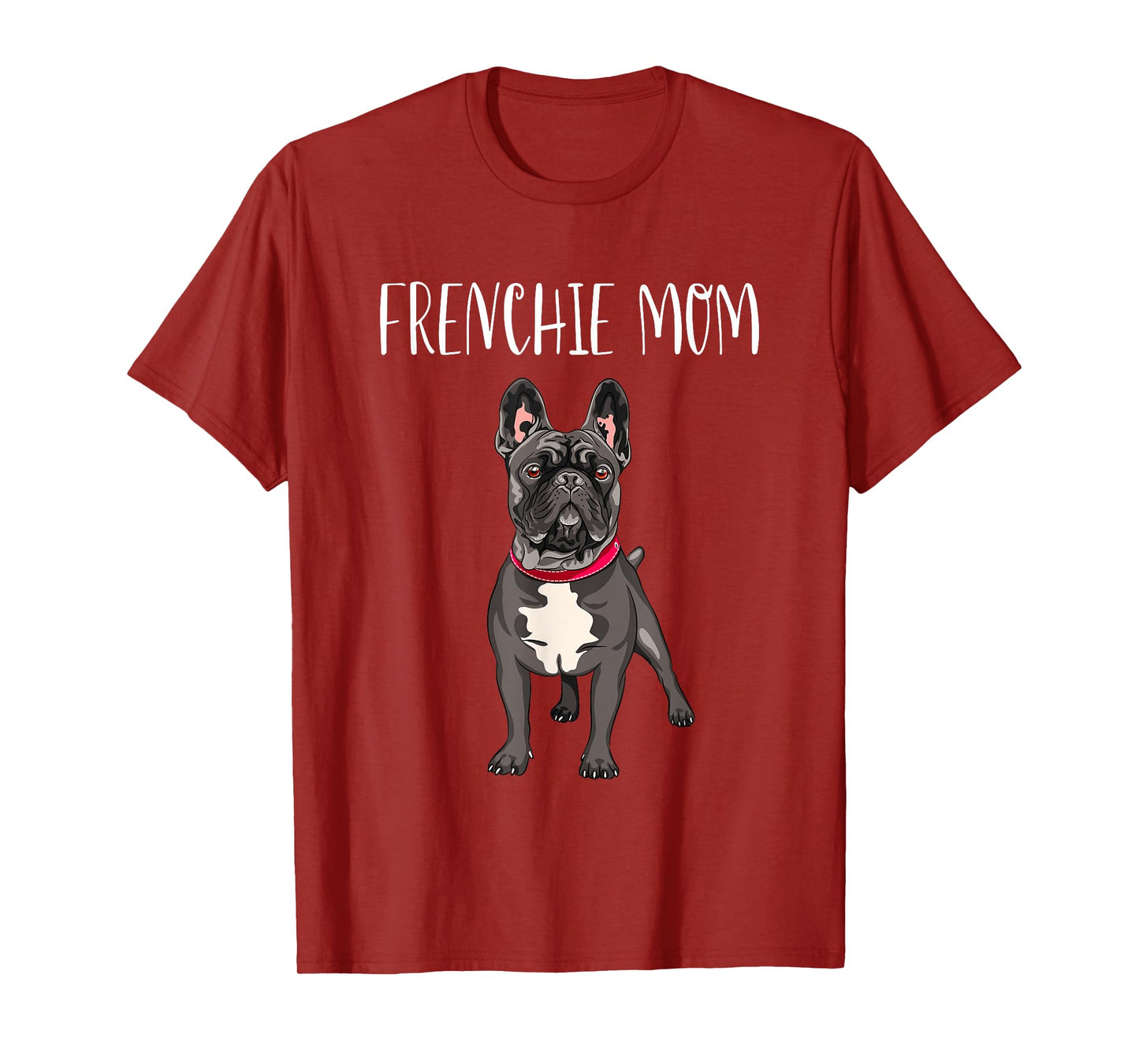 Frenchie Mom Black French Bulldog Mother Funny Women Gift T-Shirt