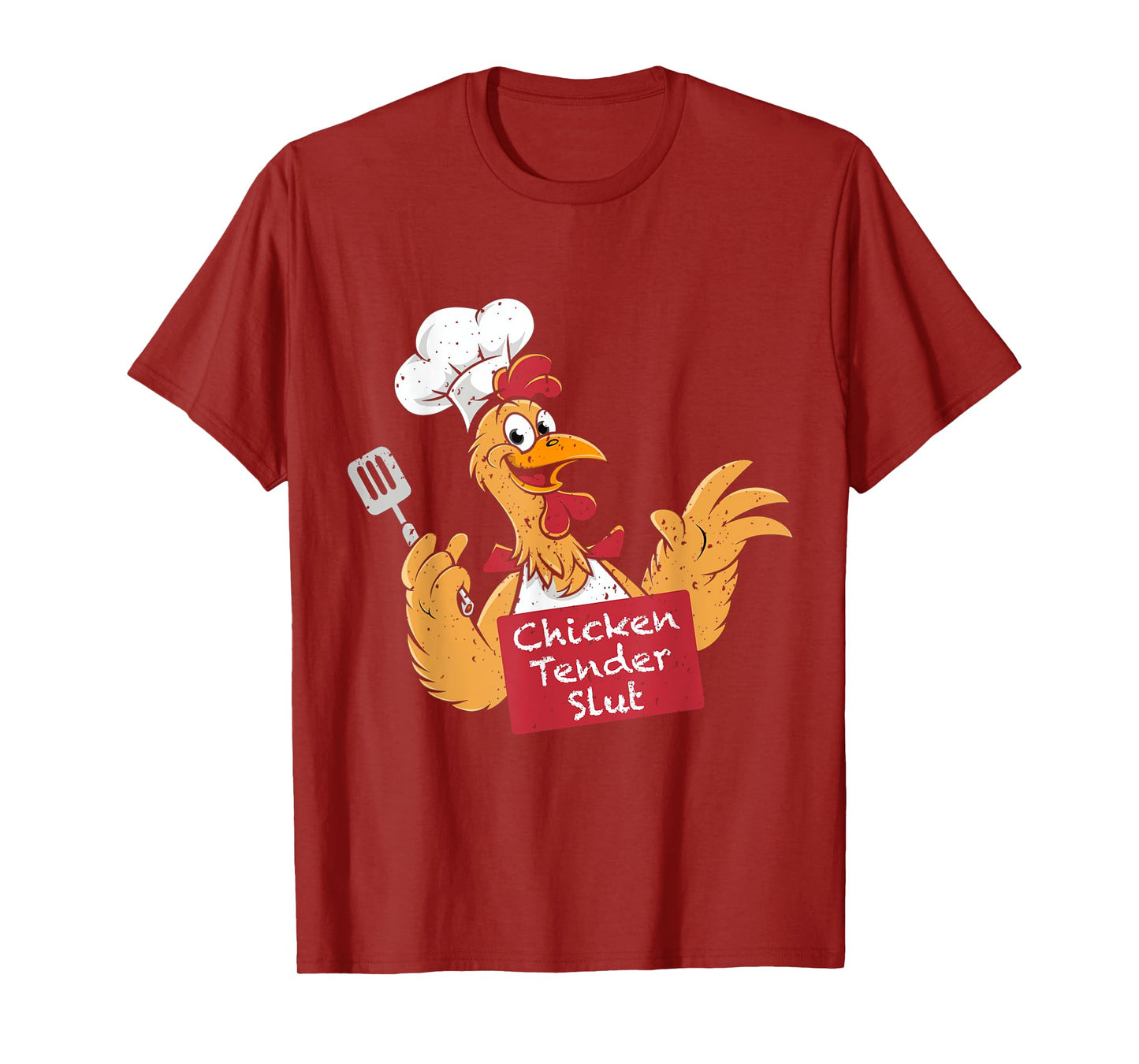 Chicken Tender Slut T-Shirt