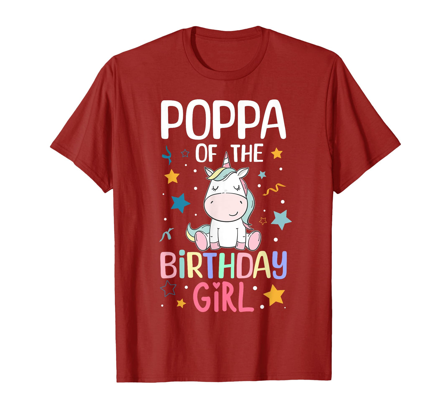 Poppa Of The Birthday Girl Unicorn Girls Family Matching T-Shirt