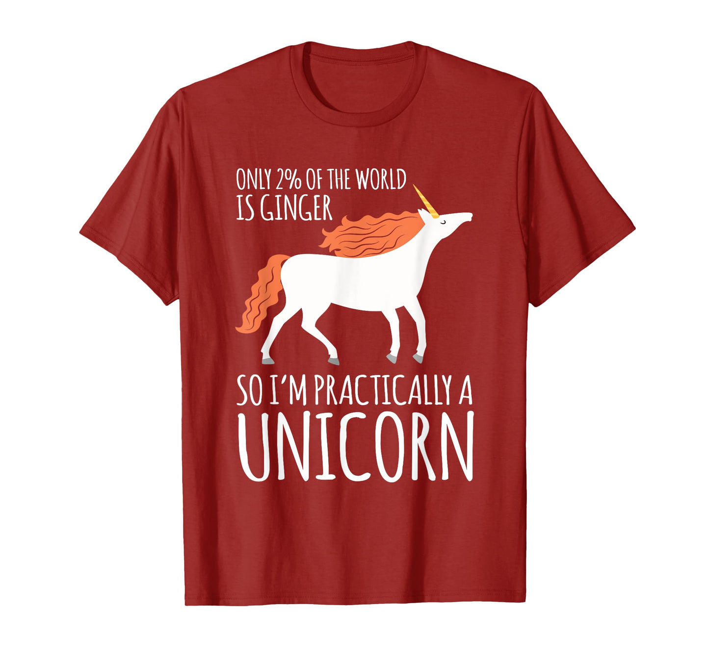 Redhead I Only 2% I Mc1r Redhead Redhead Unicorn T-Shirt