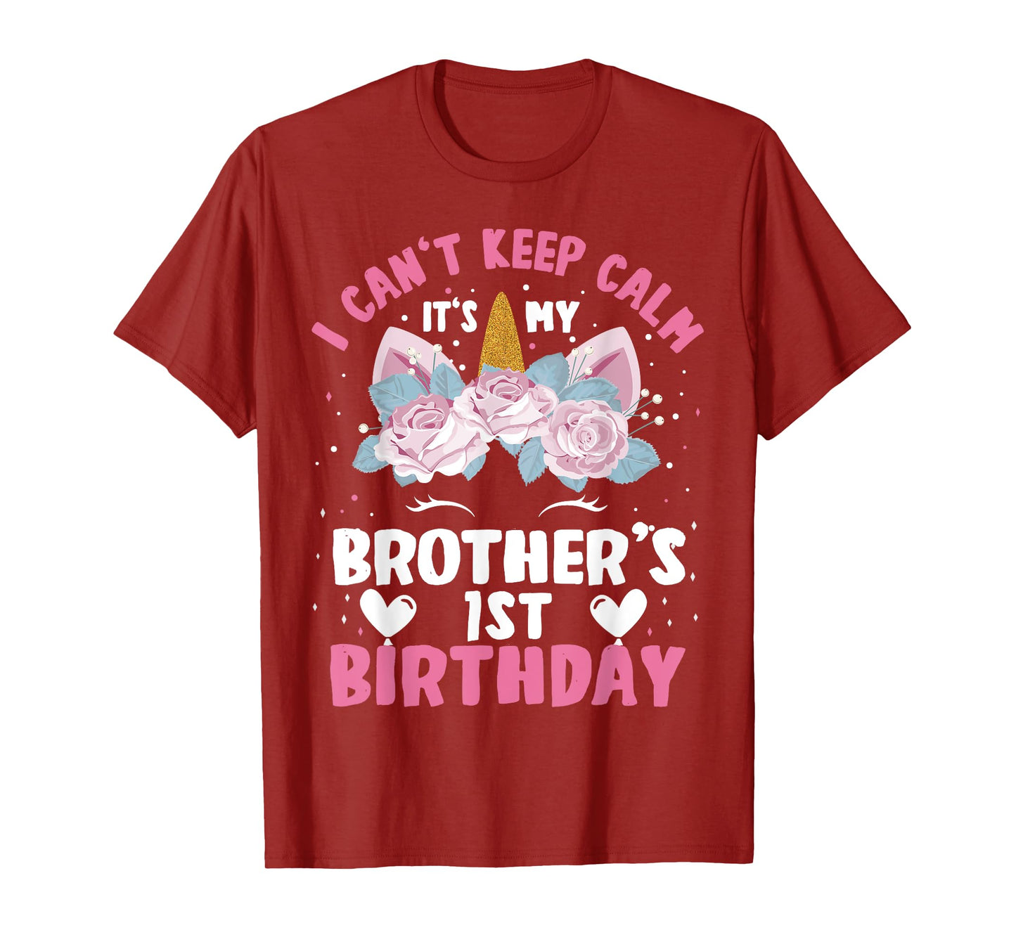 I Cant Keep Calm It's My Brother 1st Birthday Unicorn T-Shirt