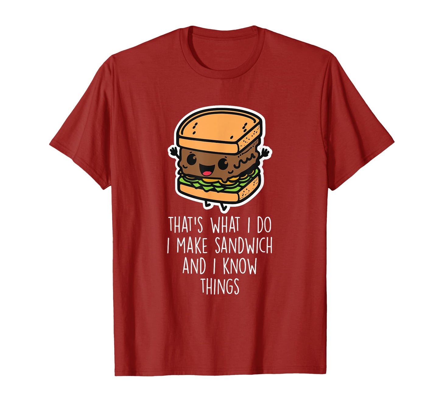 I Make Sandwich And I Know Things Funny Sandwich Lover T-Shirt