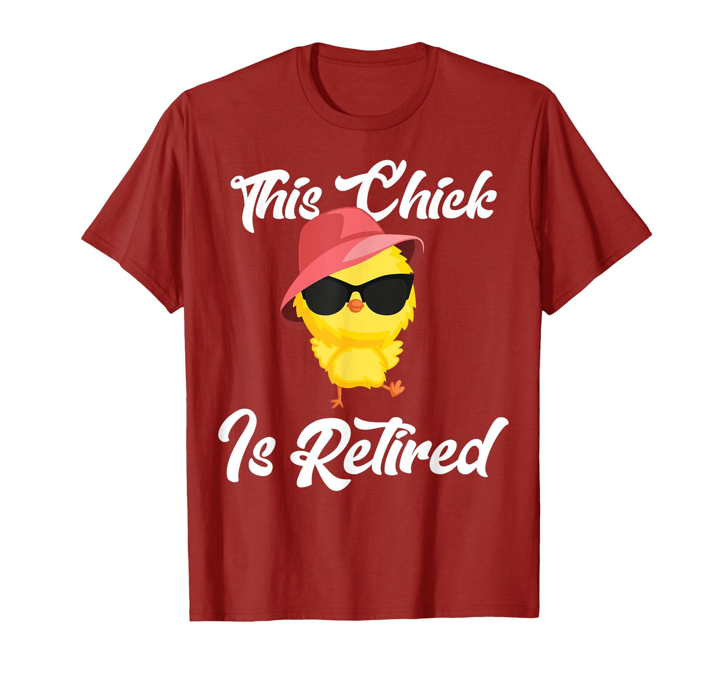 This Chick Is Retired Retirement Pension Chicken T-Shirt