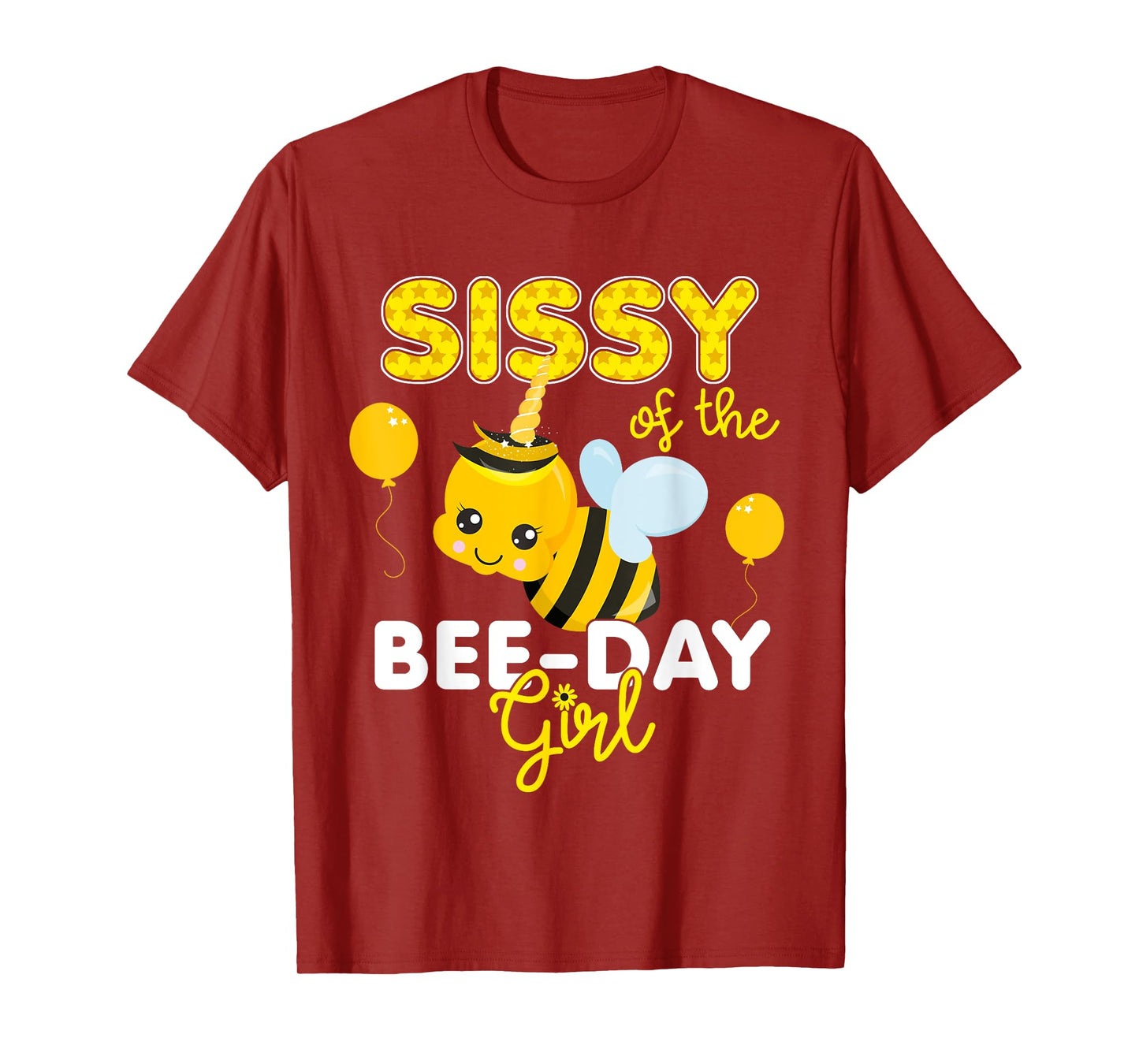 Sissy of the Bee Day Girl Bee Themed Fun Bday Matching Party T-Shirt