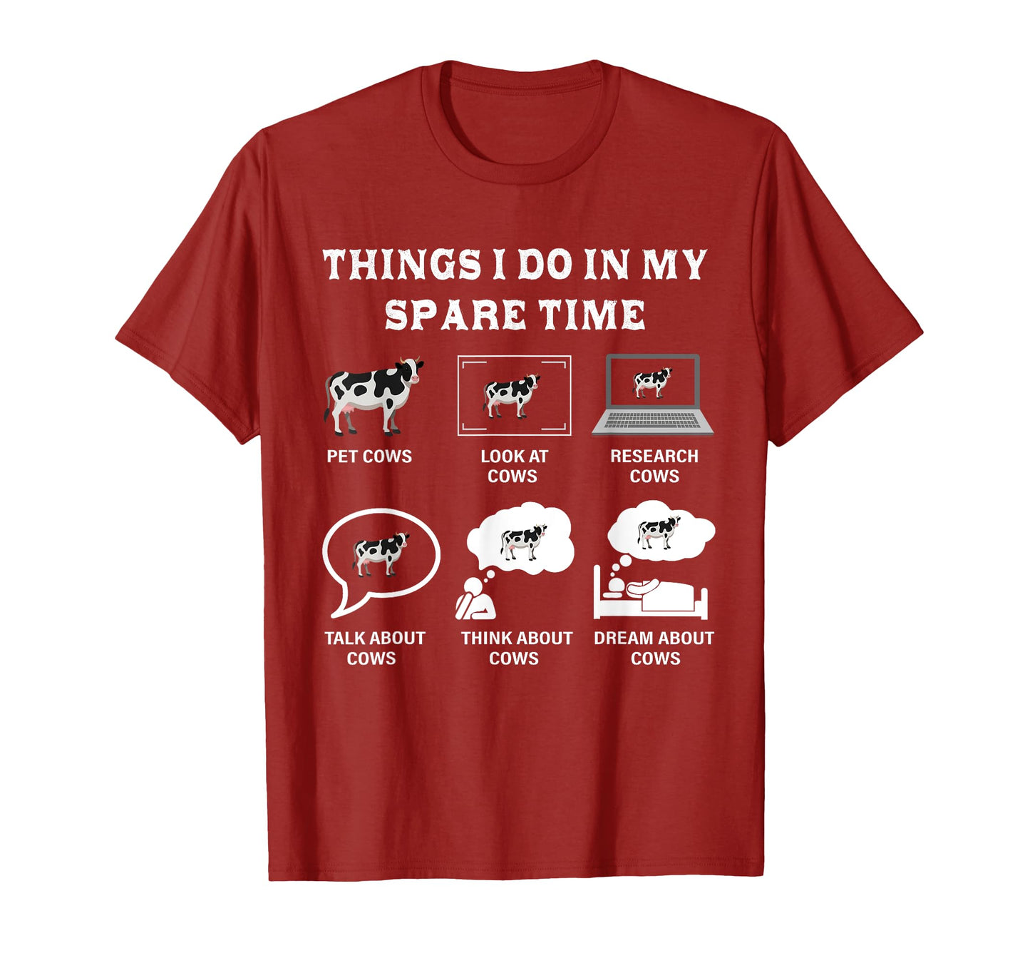 Things I Do In My Spare Time Cow Lover Farmer Cows Gifts T-Shirt