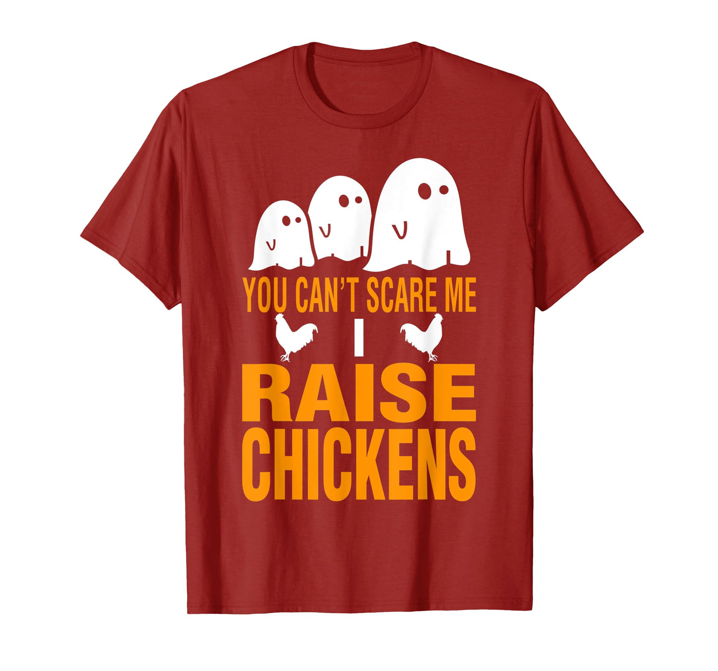Halloween You Cant Scare Me I Raise Chickens T-Shirt