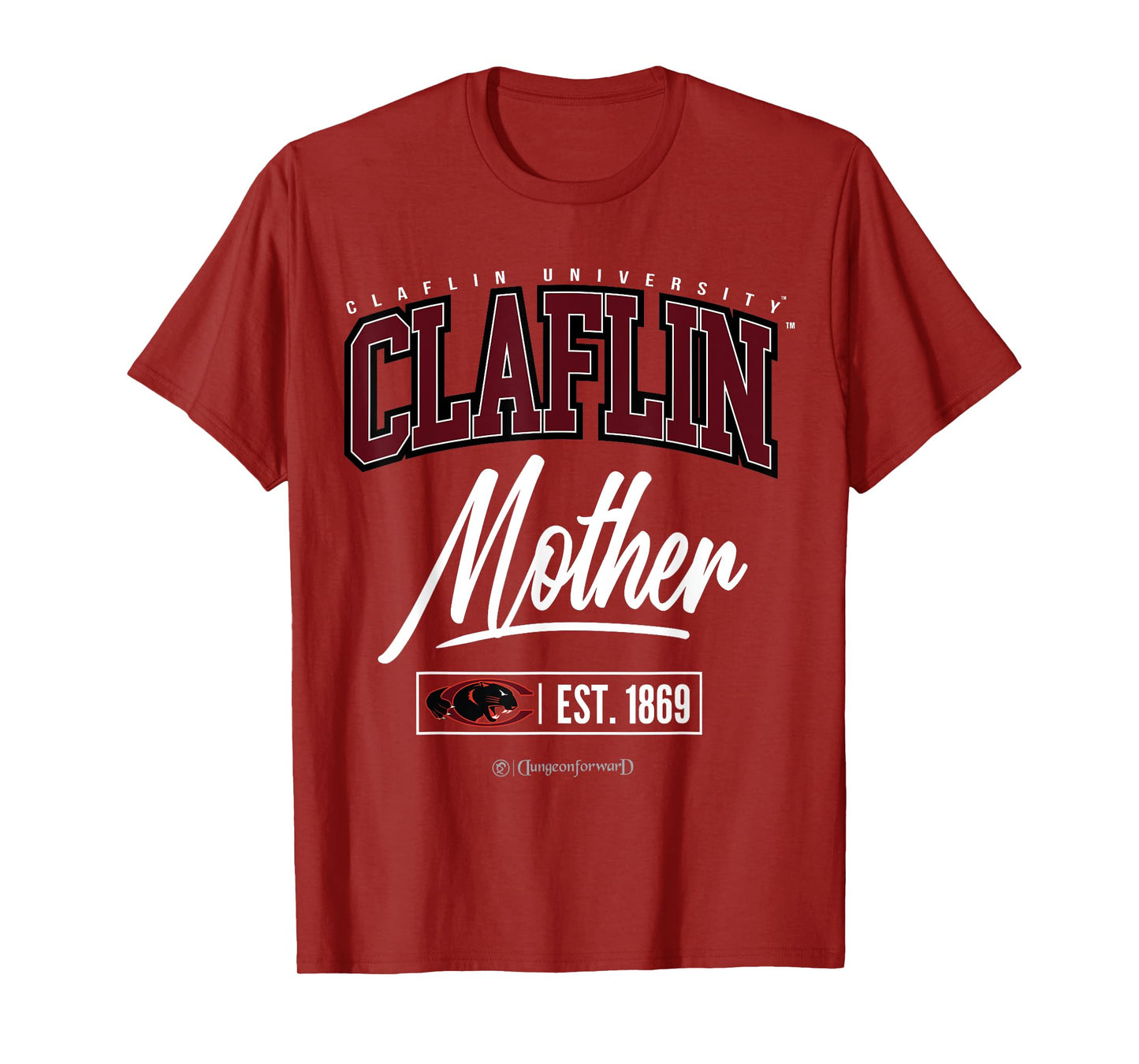Claflin University - HBCU Mother T-Shirt