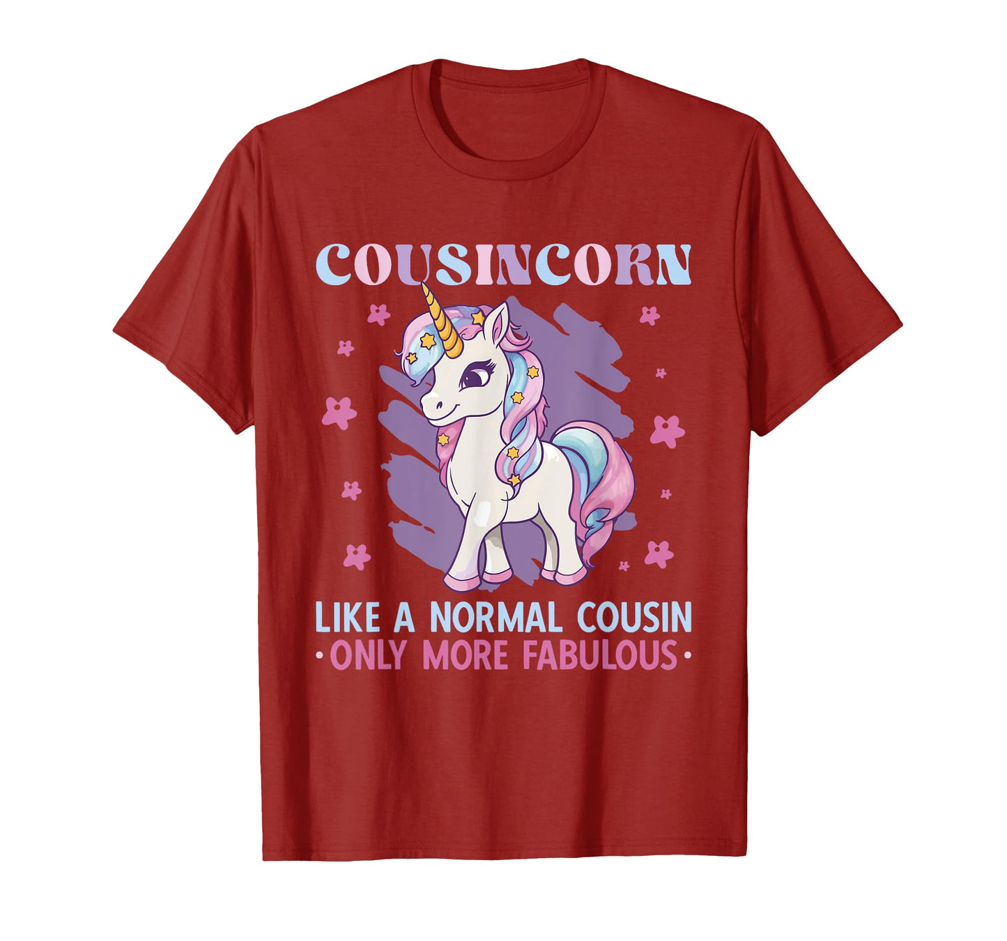 Cousincorn Like A Normal Cousin Only More Fabulous Unicorn T-Shirt