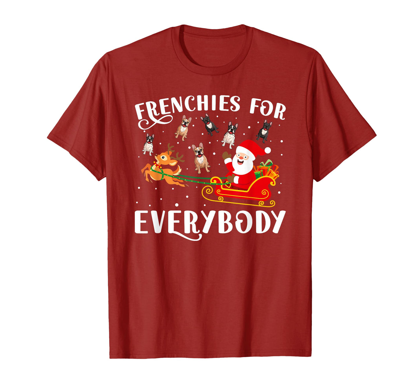 Frenchies For Everybody Christmas French Bulldog Xmas Party T-Shirt