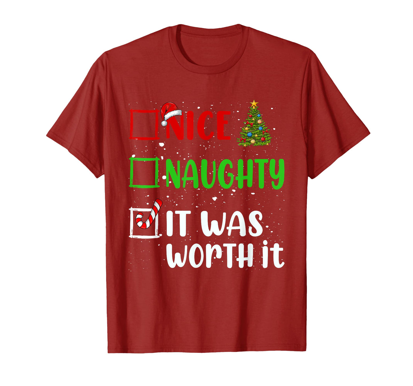 Nice Naughty It Was Worth It Christmas List Holiday Xmas T-Shirt