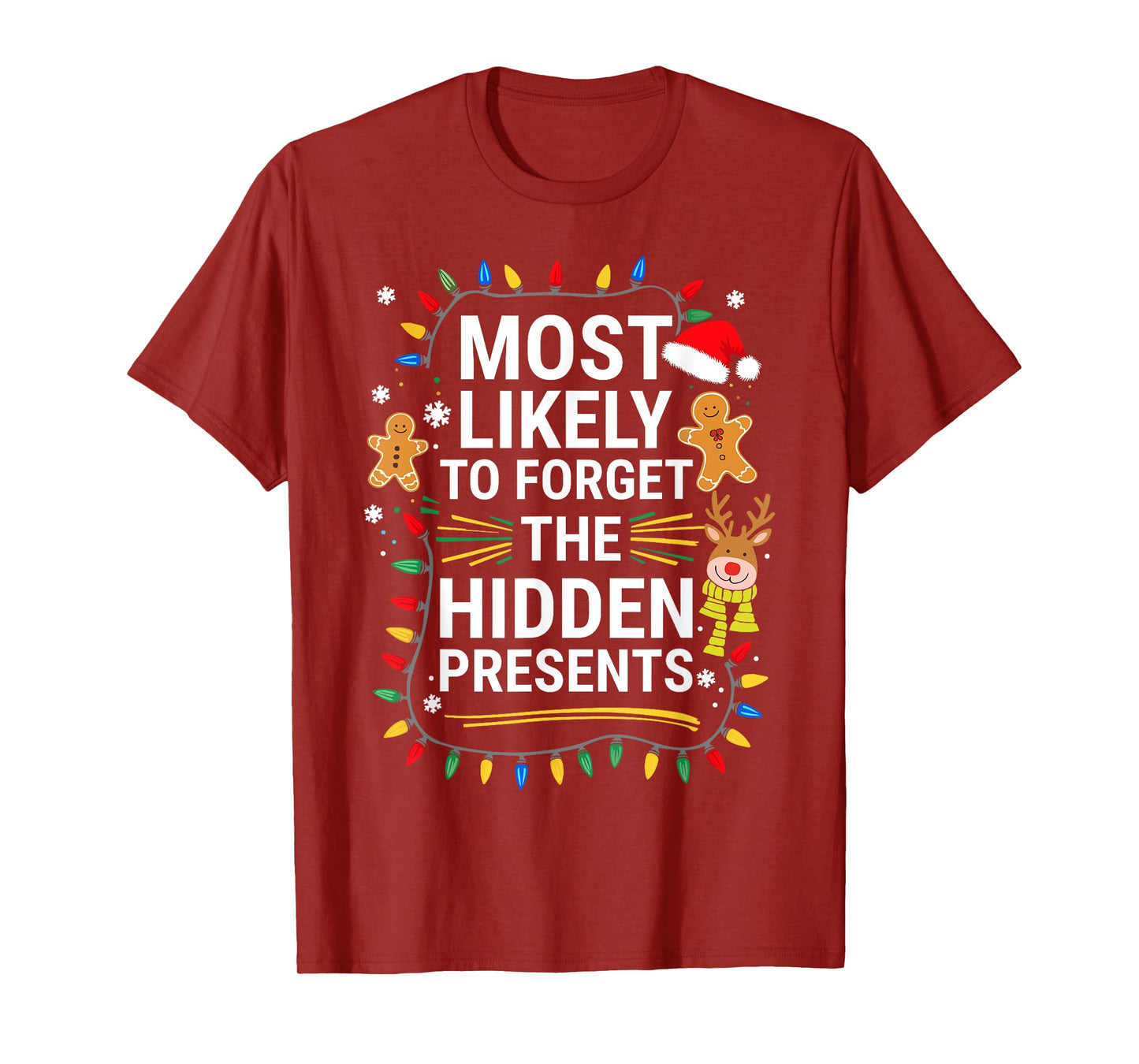 Most Likely To Forget The Hidden Presents Shirt Christmas T-Shirt