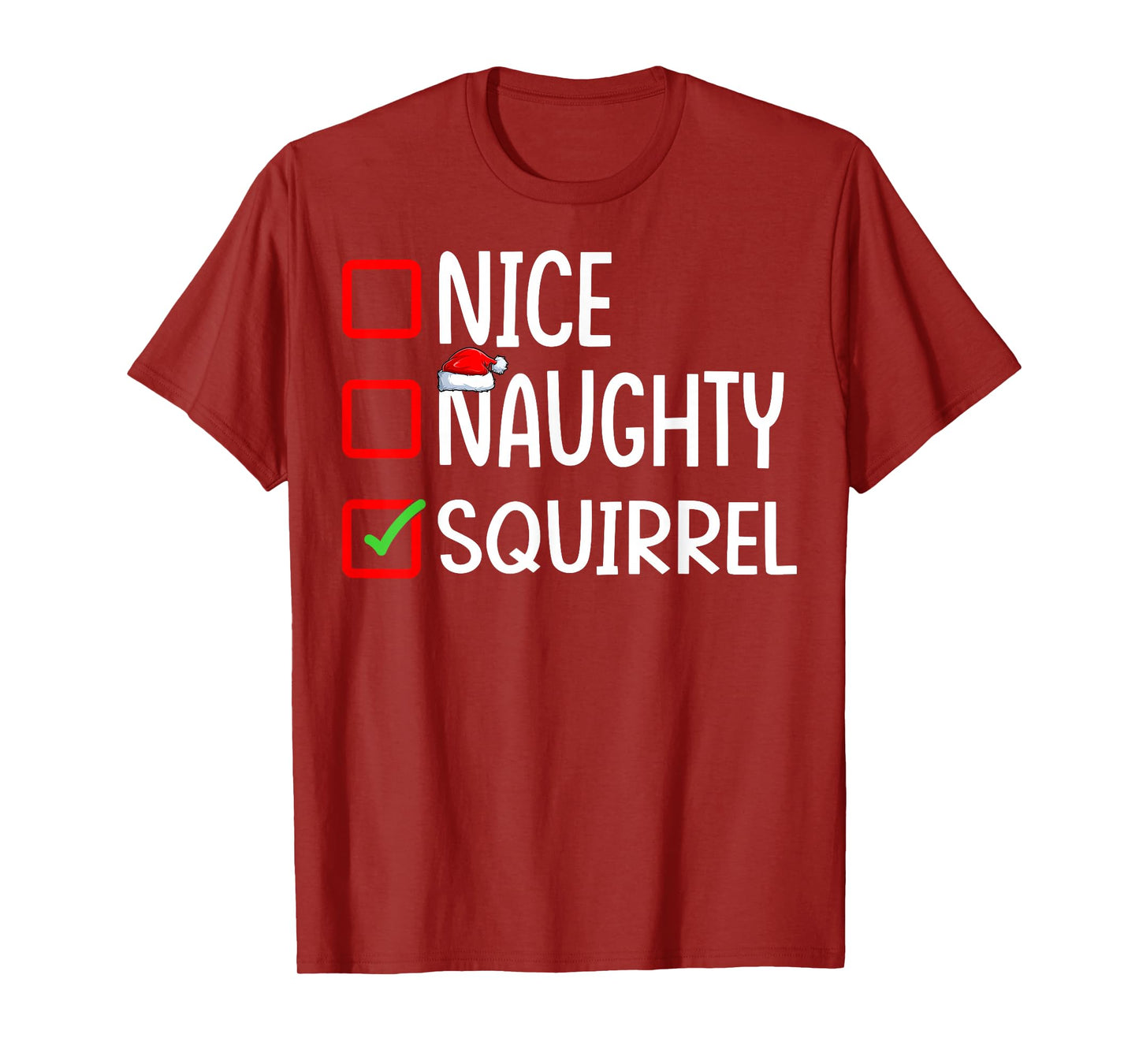 Nice Naughty Squirrel Santa Hat Xmas Holiday Christmas T-Shirt
