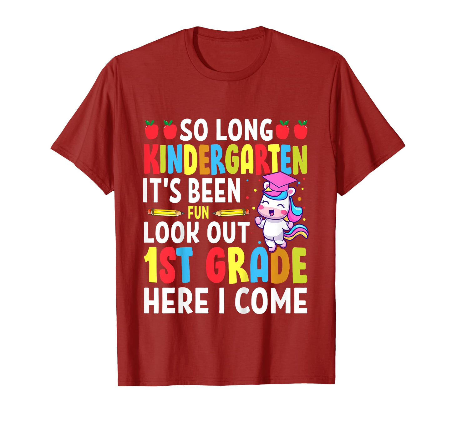 Goodbye Kindergarten Graduation My Way First Grade Unicorn T-Shirt