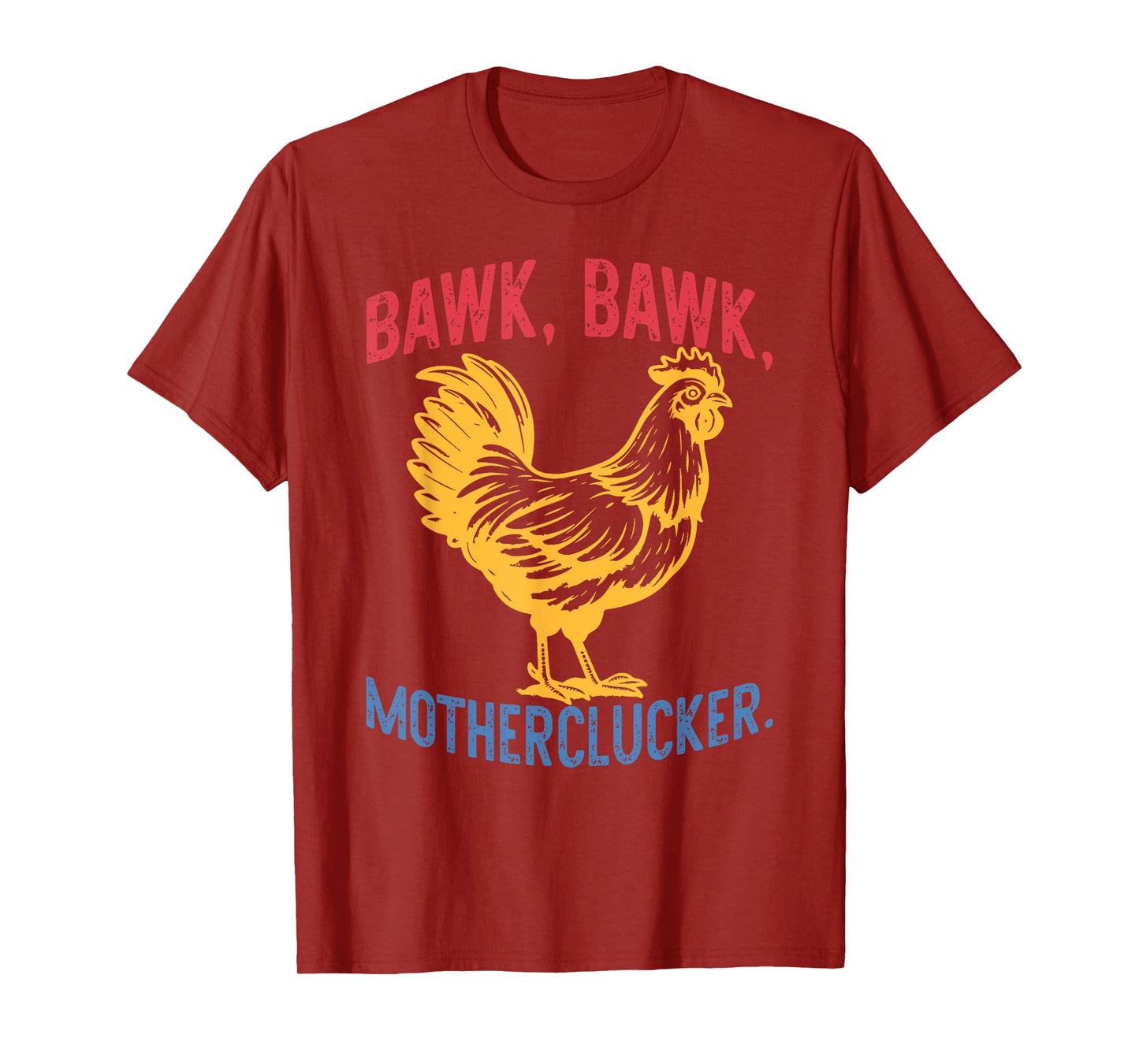 Bawk Bawk Motherclucker Funny Retro Vintage T-Shirt
