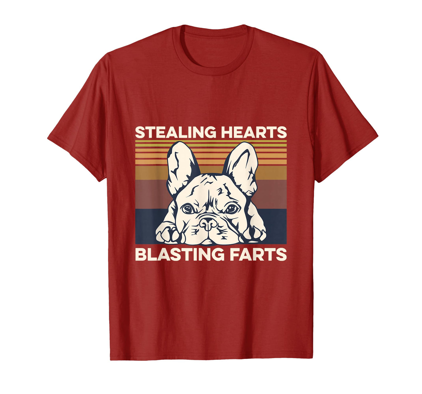 Stealing hearts - blasting farts Quote for a Frenchie Owner T-Shirt