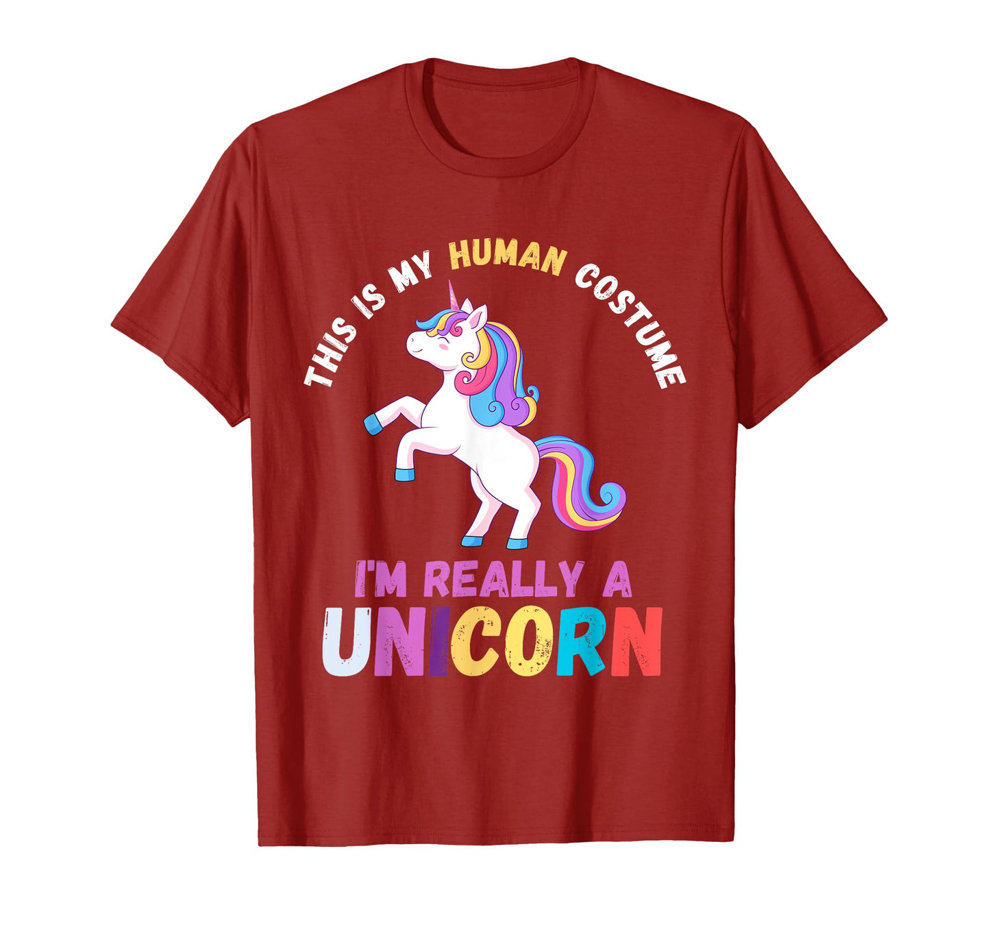 This Is My Human Costume I'm Really A Unicorn Women Cute T-Shirt