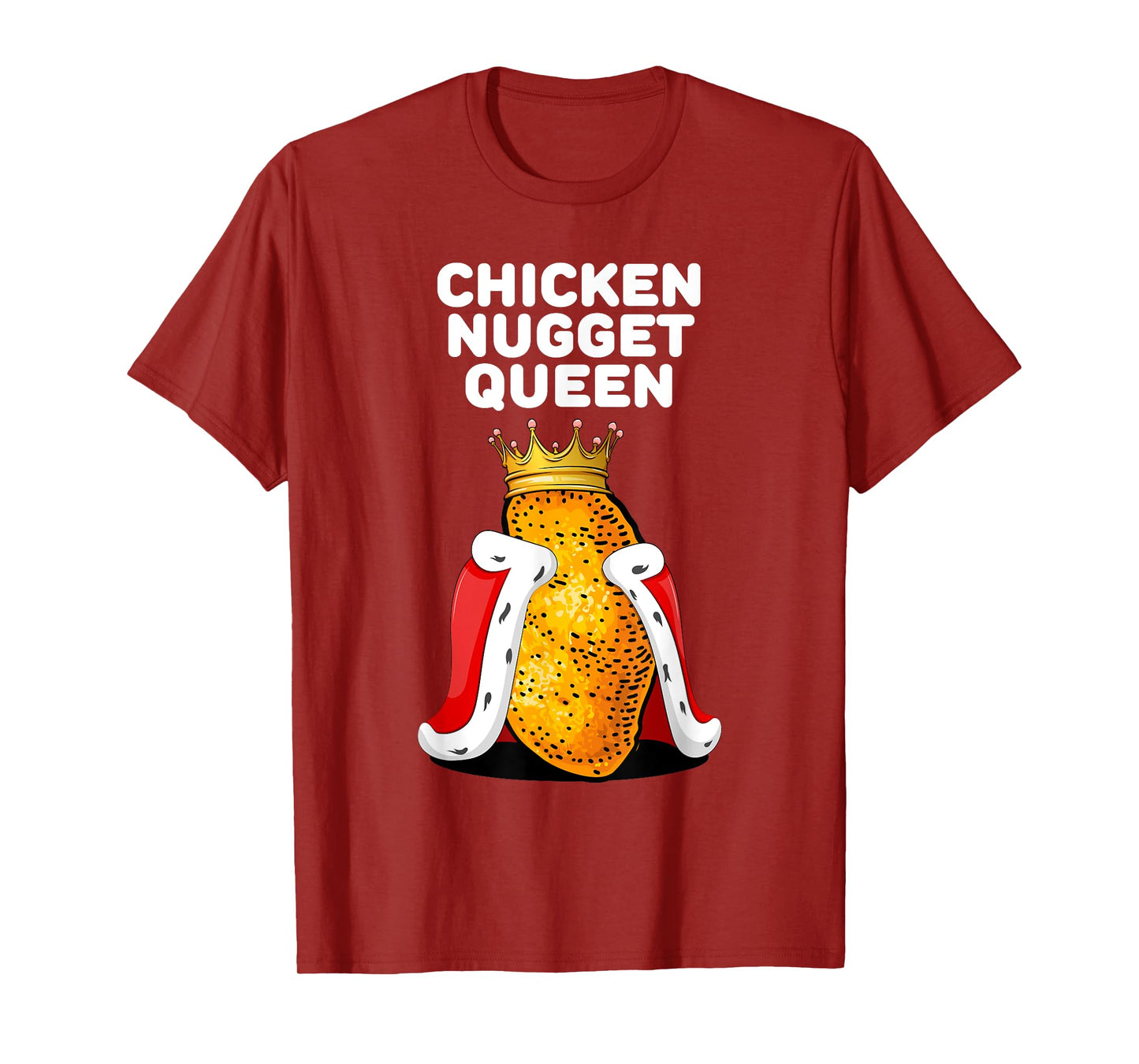 Womens Chicken Nugget Queen Shirt | Cute Chicken Nugget T-Shirt