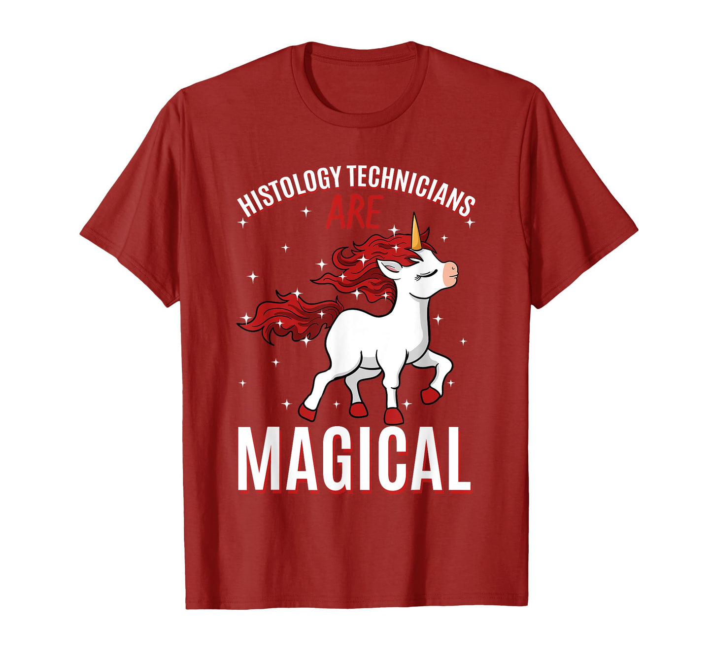 Histology Technicians Are Magical Unicorn Job HT Profession T-Shirt