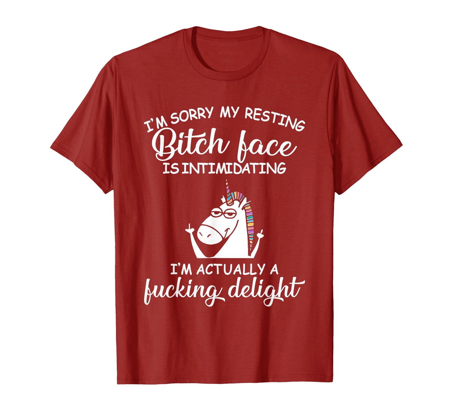 I'm Sorry My Resting Bitch Face Is Intimidating Unicorn T-Shirt