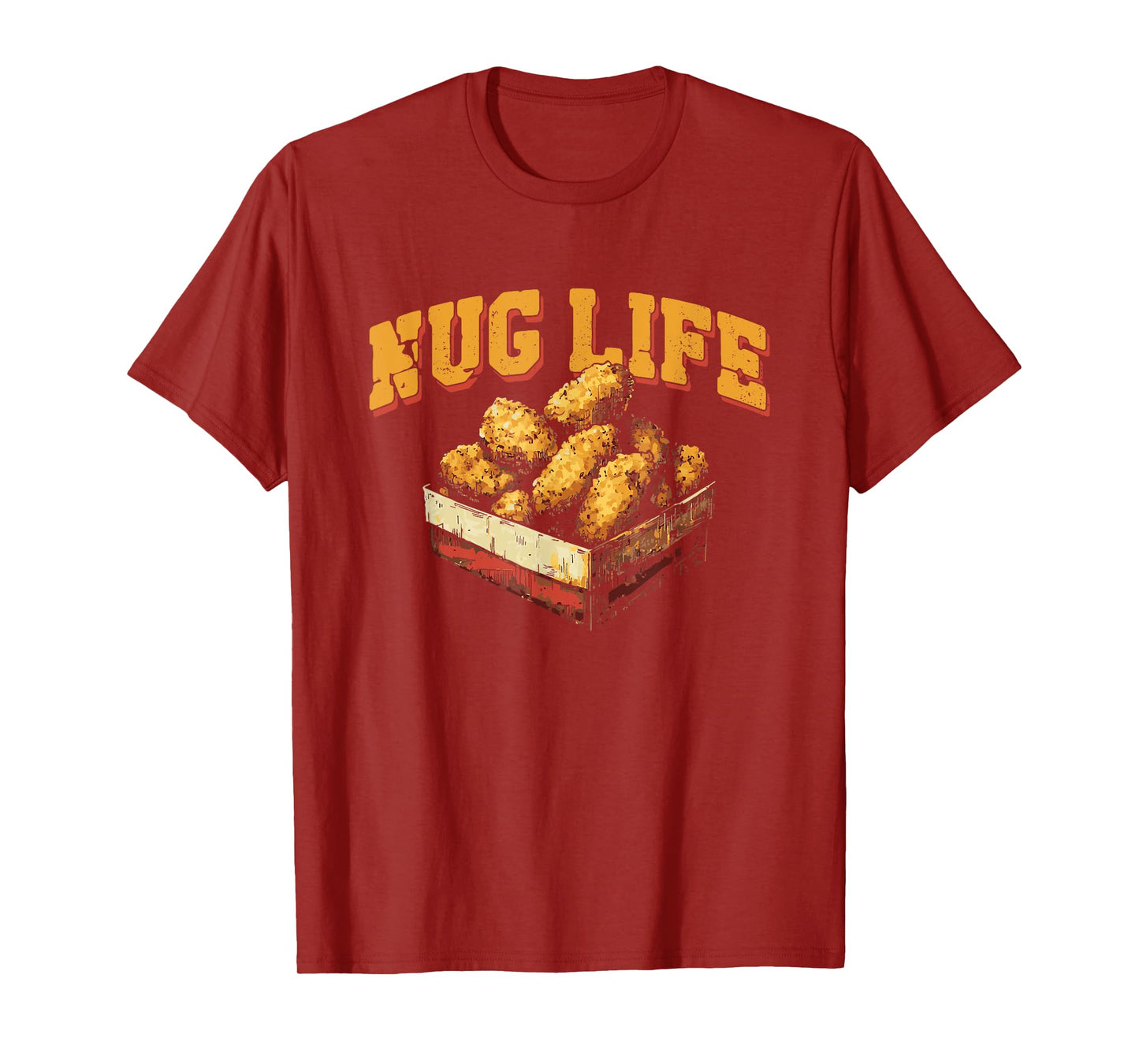 Nug Life - Funny Chicken Nuggets Lover Pun T-Shirt