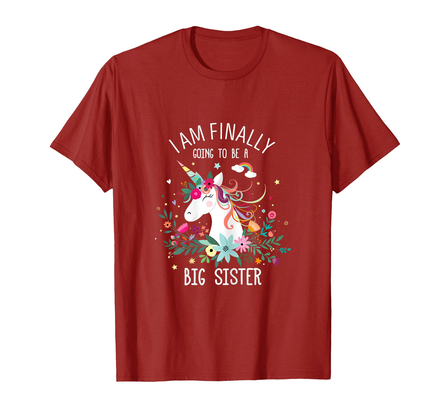 I Am Finally Going To Be a Big Sister Tee For Baby Shower T-Shirt