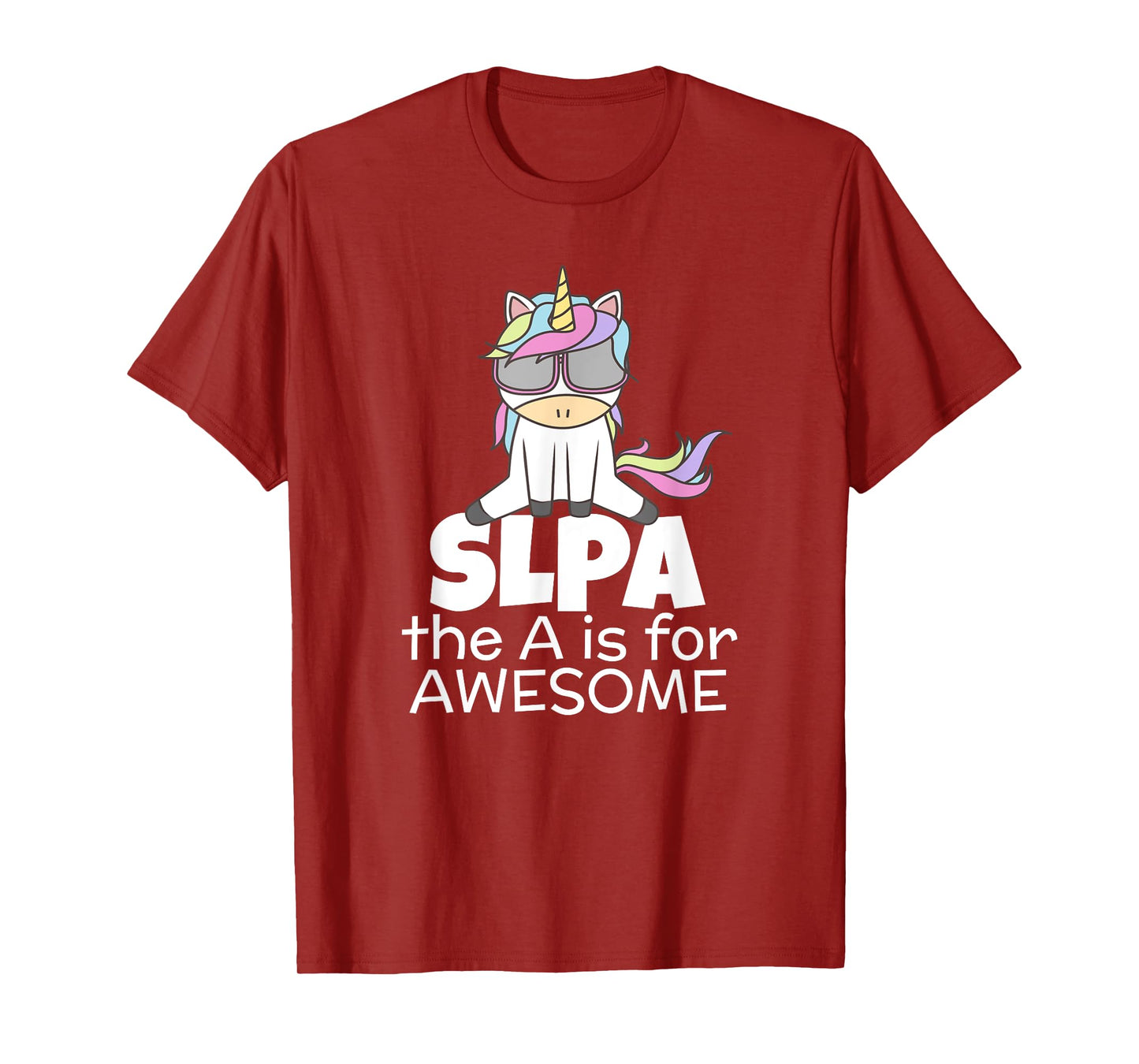 Cool Unicorn for SLPA Speech Language Pathologist Assistant T-Shirt