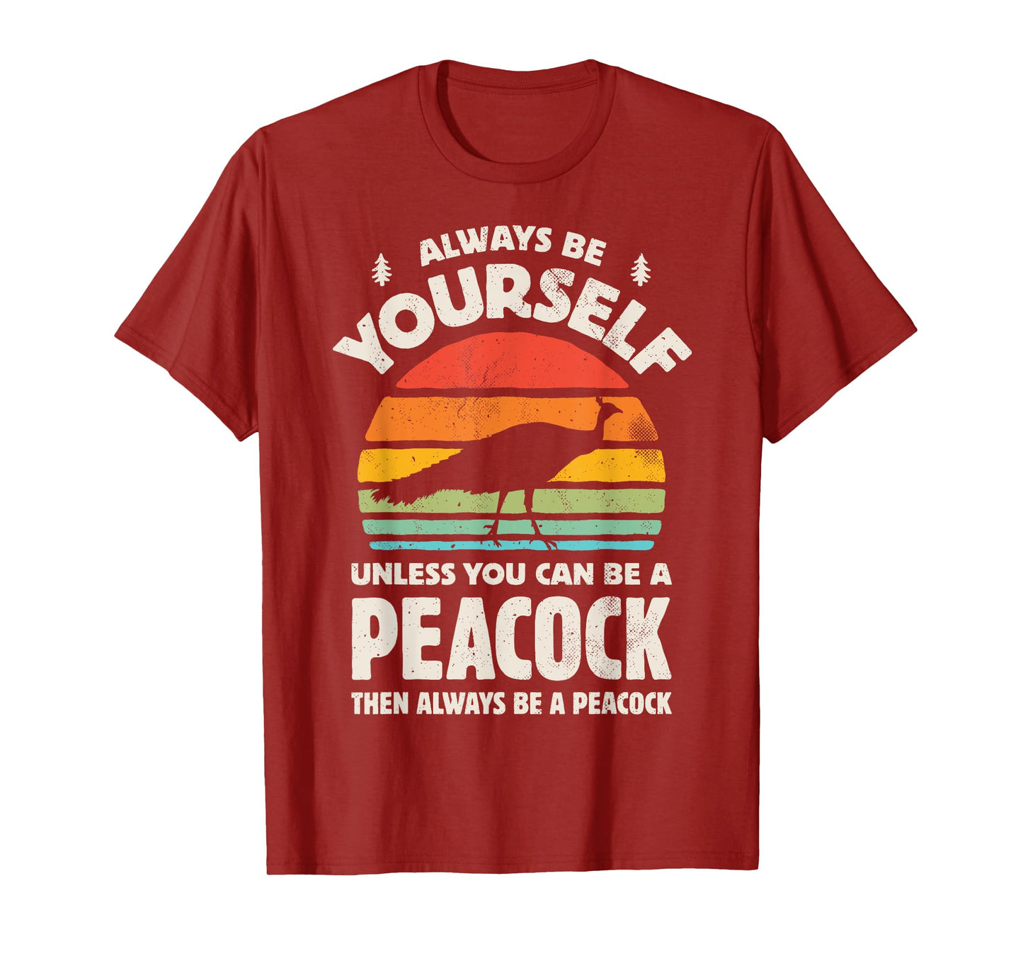 Peacock Always Be Yourself Retro Vintage 60s 70s Bird Lovers T-Shirt