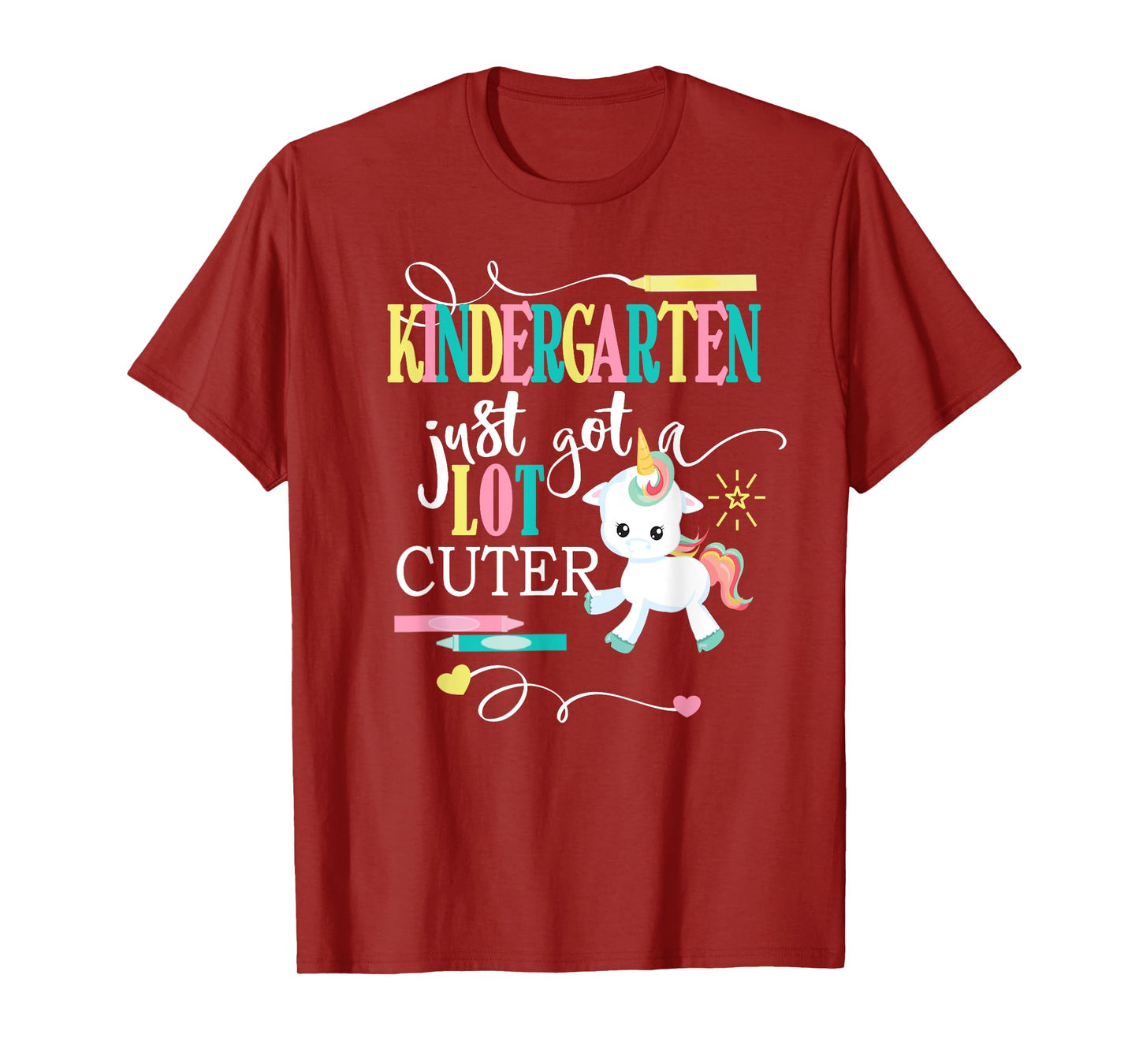 Kindergarten Shirts For Girls-Just Got A Lot Cuter- Unicorn T-Shirt