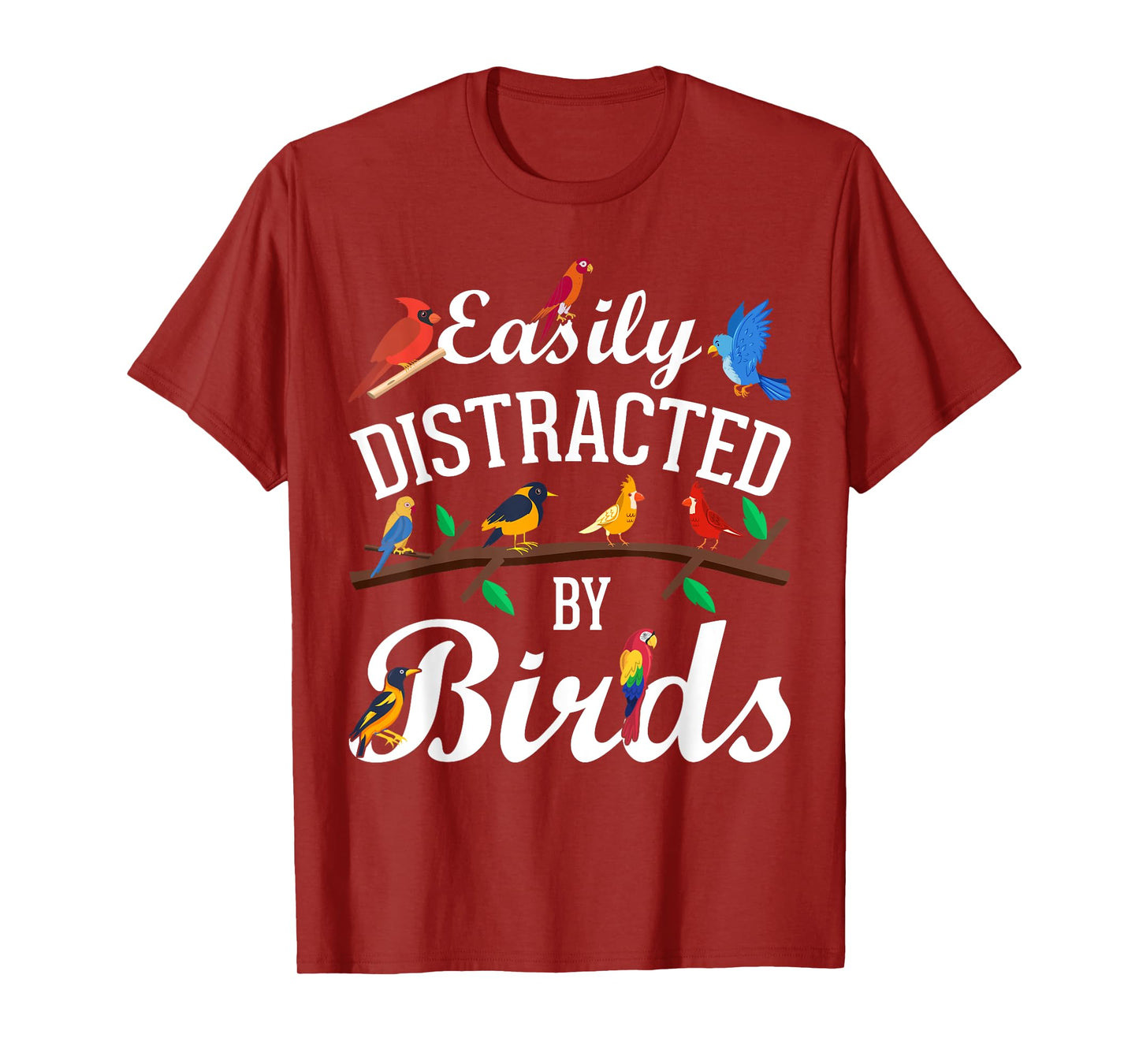 Bird Lovers, Birdwatching, Easy Distracted By Birds, Birder T-Shirt