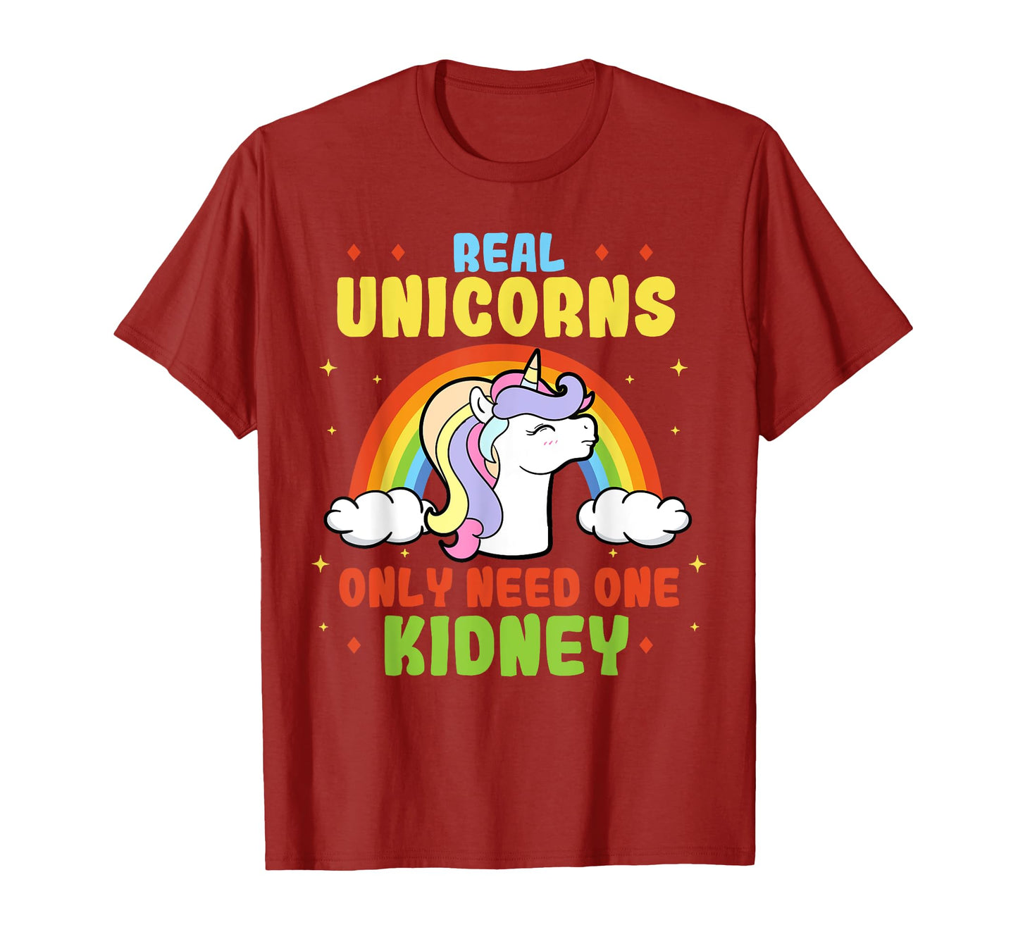 A Real Unicorn Only Need One Kidney Organ Donor Organ Dispenser T-Shirt