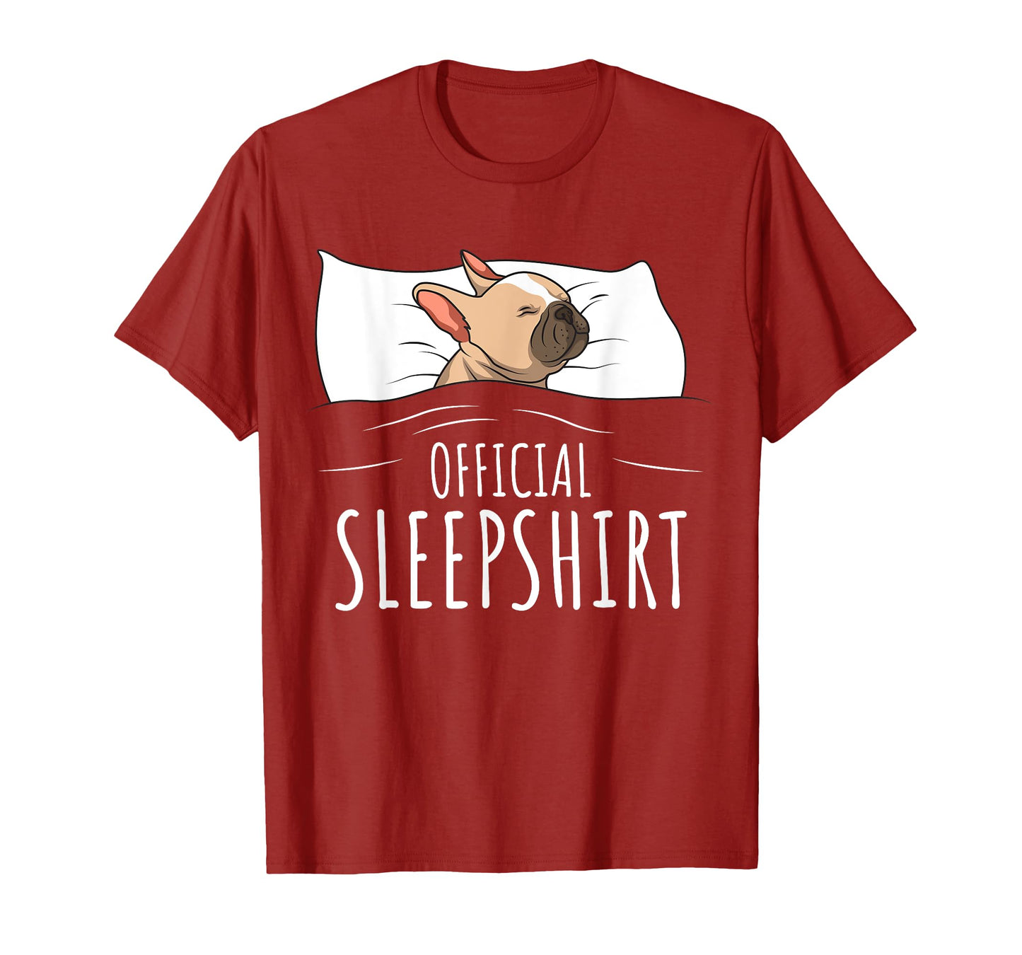 French Bulldog Frenchie Dog Official Sleepshirt T-Shirt