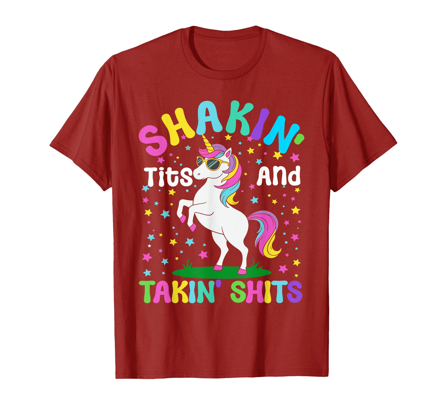 Shakin' Tits and Takin' Funny Unicorn Adult Humor T-Shirt
