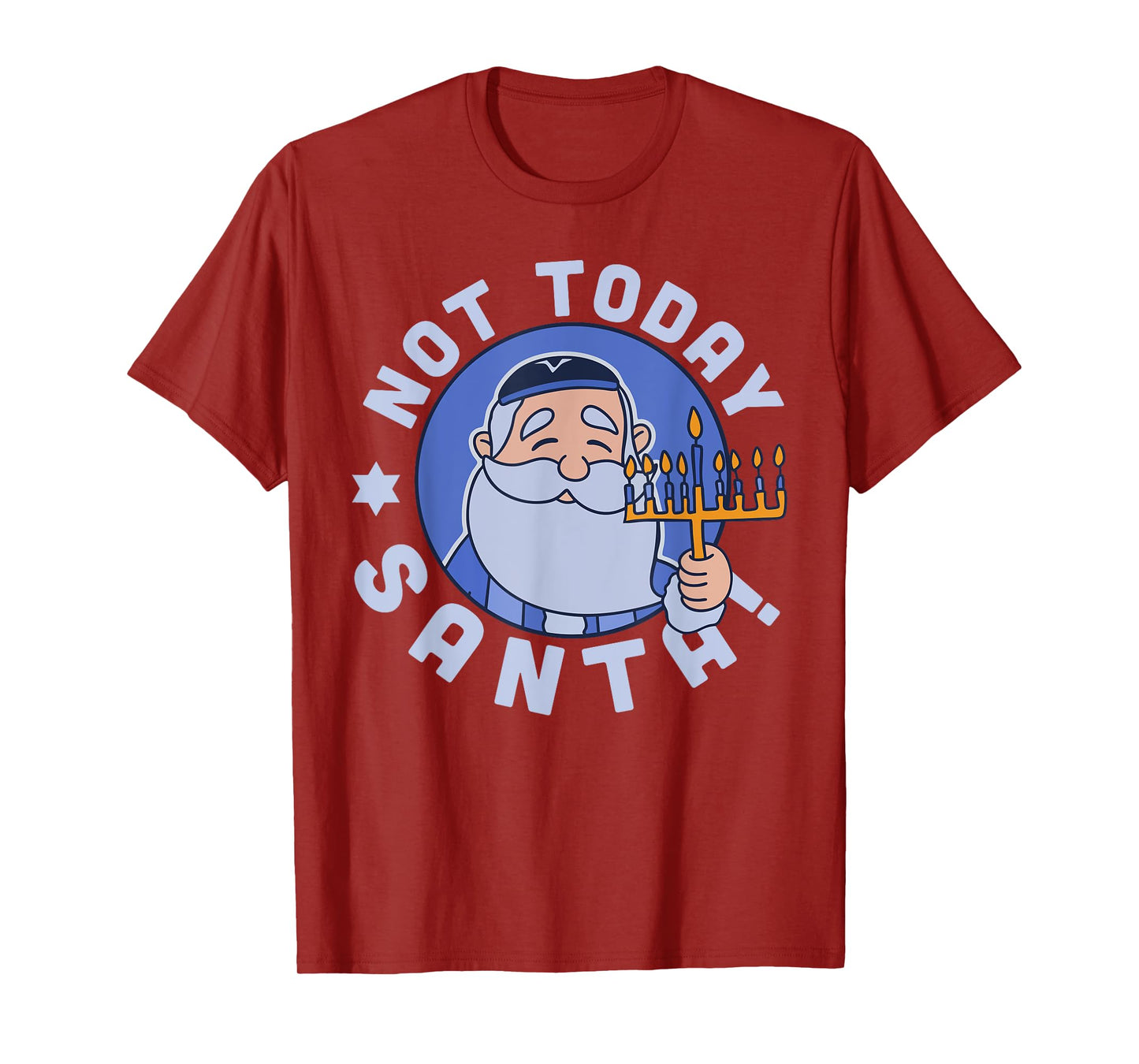 Funny Hanukkah Not Today Santa Menorah Chanukah Jewish Xmas T-Shirt