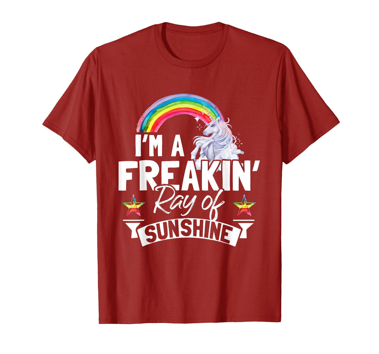 I'm A Freaking Ray Of Sunshine Funny Rainbow Unicorn Gift Men Women T-Shirt