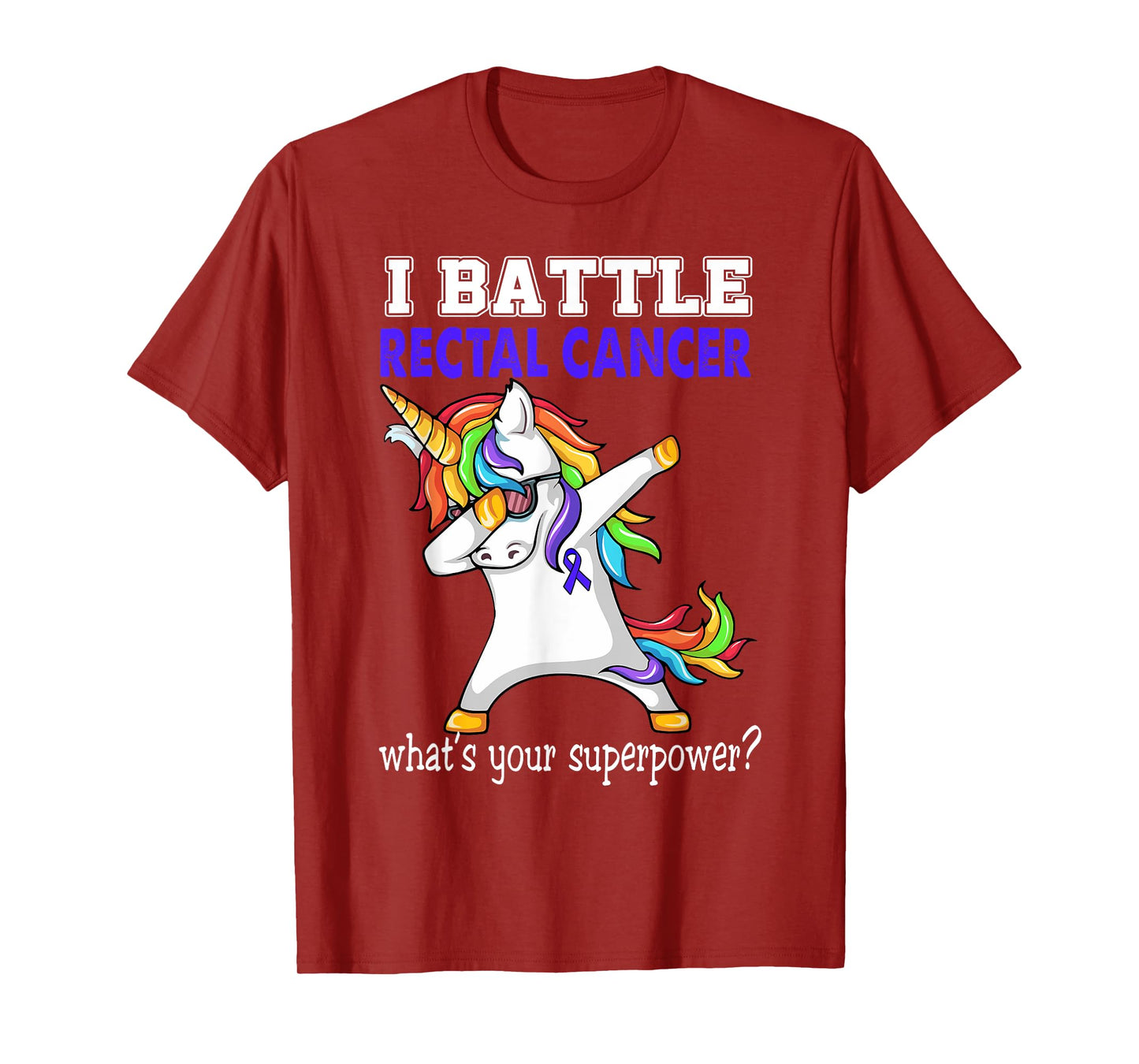 Unicorn I Battle Rectal Cancer Awareness T-Shirt