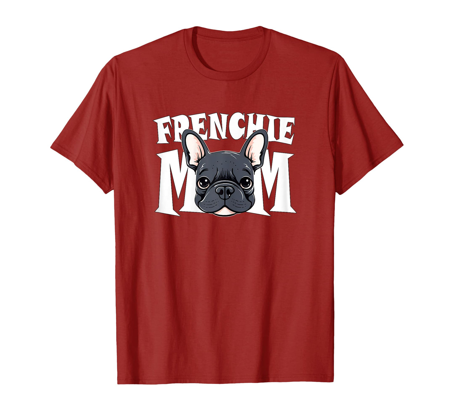 Frenchie Mom Cute French Bulldog Momma Puppy Dog Women's T-Shirt