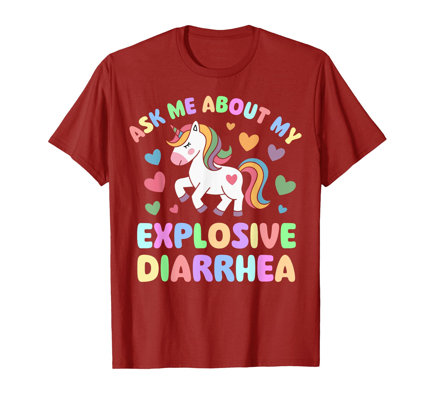 Ask Me About My Explosive Diarrhea Funny Unicorn Adult Humor T-Shirt