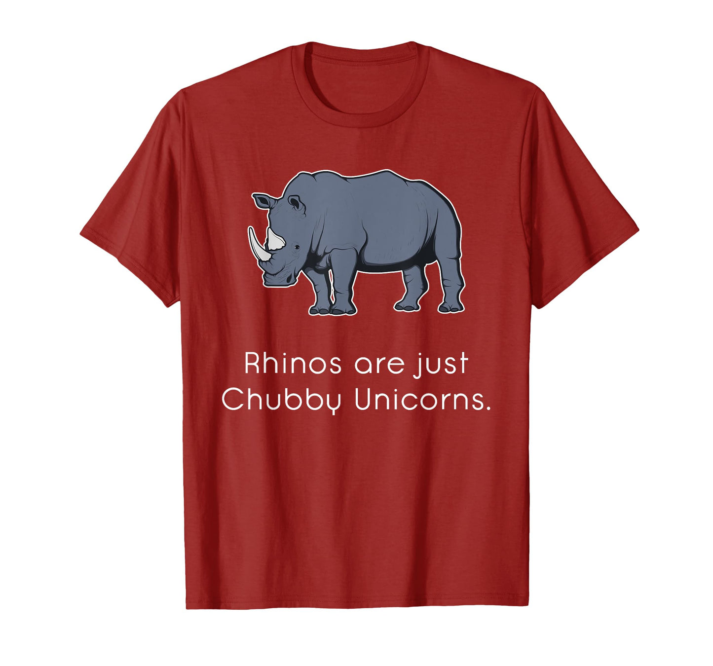 Rhinos Are Just Chubby Unicorns Funny T-Shirt