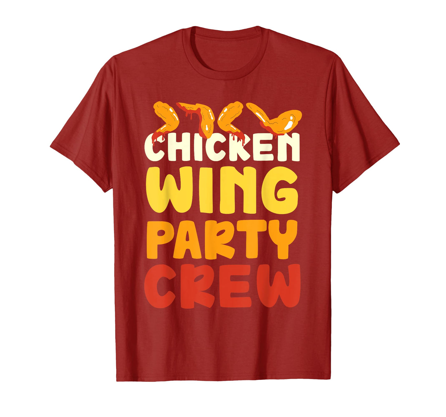 Chicken Wing Party Crew Hot Wings Buffalo Wings T-Shirt