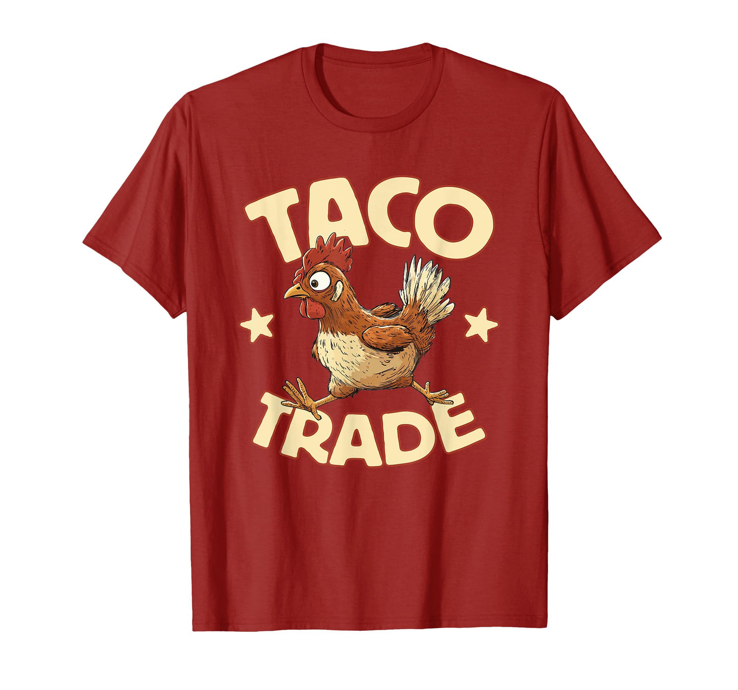 Taco Trade, Funny Political Tariff Satire, Chicken Out T-Shirt